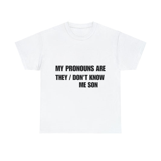 My pronouns are Tee